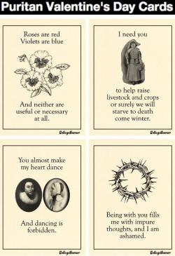 frauluther:  awake-my-bowl:  lovesrain44:  This made me laugh. Oh,those Puritans!  SO GLAD THESE ARE BACK  Yeah yeah I am sure someone will debate about the term Puritan here…but I lol’ed.    XD lol