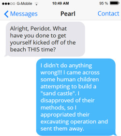 textsbetweengems:  Oh, sure, so when the Crystal Gems do it it’s heroic but when Peridot does it it’s “needlessly antagonistic” and “against the rules of the beach to kick sand in the faces of toddlers”. So done with these double standards