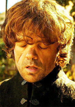 alayneestone-archive-deactivate:  Gods have made their will known. Tyrion Lannister, in the name of King Tommen of the House Baratheon, first of his name, you are hereby sentenced to death. 