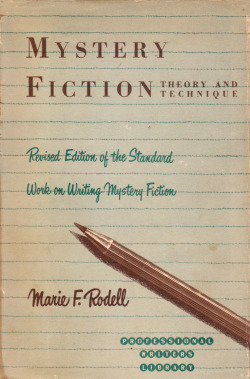 Mystery Fiction: Theory and Technique, by Marie F. Rodell (Hermitage House, 1952).From a bookshop on Charing Cross Road, London.