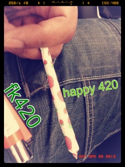 Happy 420 x just gonna light up