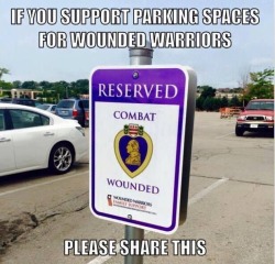 tripiam:  johnnyz1996:  az-cowboy43: All day long……  Absofuckinglutely   Not saying no to this… but wouldn’t a general handicap spot do just as well?  Only if they have a handicap placard , not all combat wounded rate a handicap placard 