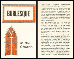 BURLESQUE HAS MOVED INTO THE CHURCH!!Vintage 70′s-era religious tract detailing the dangers of exposing the female body.. Apparently, the ‘Burleskateer’ must’ve grew up attending the wrong church?.. I don’t ever recall “seeing portions of