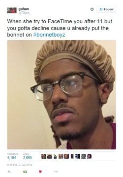 princecarlton:  penny-theunicorn: tyloriousrex:  iamwizz:  how do i join bonnet boyz?  I don’t respond to snaps after 11 for this very reason 😂😂😭 I thought I was the only one   Boy I’m grown I don’t care about no bonnet!  We can’t take