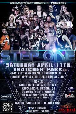 shitloadsofwrestling:  shitloadsofwrestling:  THIS Saturday night, April 11th, World’s Finest Wrestling presents “STEP ONE”, live in Indianapolis, Indiana! This card is PACKED with great excitement from beginning to end, featuring some of the best