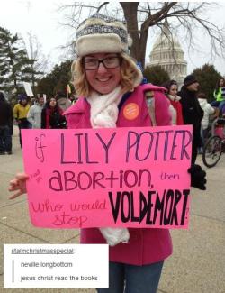 deucandelion:mrscalypsojackson:dancingloki:prochoicegeneration:   Best post   Also, Lily Potter would have never wanted an abortion, because she was a financially well-off woman starting a family in a happy marriage with a secure place at the top of