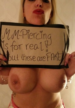 mmpiercing:  Many followers have asked if her boobs are for real. No, they are not! And she whant’s them bigger. Who wants to sponsor ore  reblog to let them grow bigger??