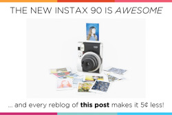 imsarahcate:  photojojo:  Been hankering for one of the new Instax Mini 90 Instant cams? Reblog this post and we’ll drop the price by 5¢ for every reblog! The lowest it can go is FREE DOLLARS. We’ll change the price as the reblogs rise. Deets about