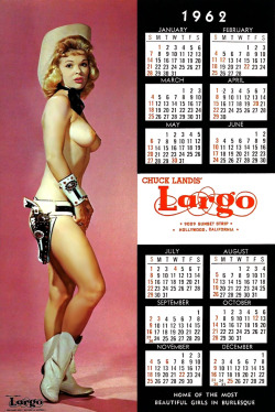 Candy Barr         (aka. Juanita Slusher)Vintage 1962 promotional calendar for Chuck Landis’ LARGO nightclub; located on Sunset Boulevard in Los Angeles..