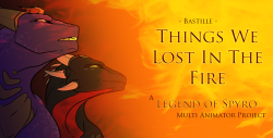 frillious:  the votes are in, and it’s happening ! this is an interest call for a Legend of Spyro MAP - “Things We Lost In The Fire” by Bastille.the purpose of this post is to raise awareness - we are not officially open yet! however, yes, you may
