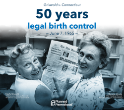 plannedparenthood:  50 years after Griswold v. Connecticut, it’s never been clearer. Everyone deserves access to affordable birth control — no matter what. 