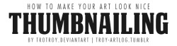 protowilson:  troy-artlog:  How to Make Your Art Look Nice: ThumbnailingIt’s here! For those artists who spend loads of time trying to figure out why their art is not coming out the way they want it to be, making thumbnails (or making studies) is the