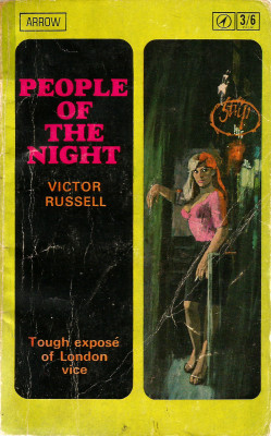 People Of The Night, by Victor Russell. (Arrow, 1965). From a second-hand shop in Nottingham.