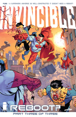 Invincible #126 this “reboot” arc started really cool, and the second part was fun and all, but this one&hellip; omg&hellip; first half is all neat and bittersweet but the second half&hellip; is cruel like&hellip; really cruel, like damn Kirkman&hellip;