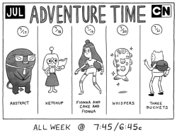 ADVENTURE TIME returns on Monday, July 17th!FIVE NIGHTS of NEW episodes premiering at 7:45/6:45c on Cartoon Network.edit: The first episode Abstract ALL FIVE episodes will be available early on the CN app on Friday, July 14th——ABSTRACT - July
