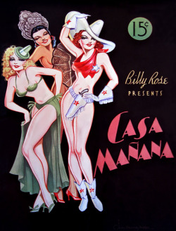 The 1936-edition of the souvenir program offered to patrons at Billy Rose’s ‘CASA MAÑANA’ nightclub; which included fan dancer Sally Rand amongst their featured showgirls..