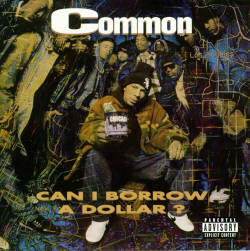 BACK IN THE DAY |10/6/92| Common Sense released his debut album, Can I Borrow A Dollar?, on Relativity Records.