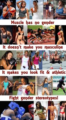 athleticsistas:  Muscle has no gender. It doesn’t make you masculine. It makes you look fit and athletic.         Fight gender stereotypes!                 Women’s Sports Foundation Independent Women’s Football League Women’s Football Alliance