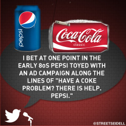 collegehumor:  Follow Streeter on Tumblr  HA! Pepsi &gt; Coca-Cola.