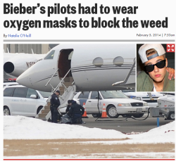 shan-is-a-fan:  humusandpeeta:  katyissuperawesome:  sup-im-dean:  mausspace:   Justin Bieber and his entourage smoked so much weed on his private jet to the Super Bowl, the pilots had to strap on oxygen masks to avoid getting high from second-hand smoke