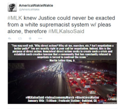 america-wakiewakie:  Reclaiming King’s Legacy: A Jobs &amp; Economy March for the People | Anti-Police Terror Project “This weekend is part of a national call that will tell the world that King’s vision and mission were larger than what we have