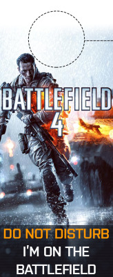 battlefield:  The wait is almost over. Don’t let anyone break your concentration. Print it, cut it, hang it.