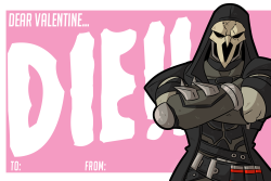 Originally I was just gonna make a Reaper Valentine’s Day card, BUT after a bit of debating with myself I decided to make a few more.Happy Valentine’s Day by the way! :D