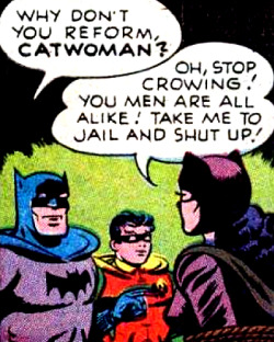 superdames:  I love you, Catwoman. —Batman #45 (1948) script by Bill Woolfolk, art by Charles Paris 