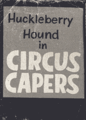 beerandrobots:  Huckleberry Hound Flip Book. Images Found at marksotherstuff.blogspot.com 