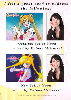 idesofnovember:  codenamesailorb:  I keep seeing a lot of people referring to Usagi’s voice actress as “new”, and I need to address this immediately. The woman voicing Usagi/Sailor Moon in Sailor Moon Crystal is the same voice actress as the original,