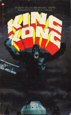 King Kong, by Edgar Wallace and Merian C. Cooper. Novelization by Delos W. Lovelace (Corgi, 1966). From Anarchy Records in Nottingham.