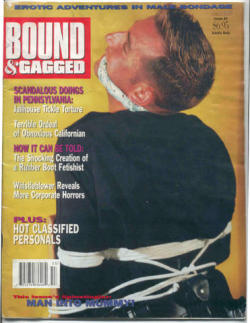 tieandgagu:  Bound and Gagged a classic magazine I discover way before the internet. I had to wait bi-monthly for new photos and stories of hot men tied up and gagged and this cover is hot. 