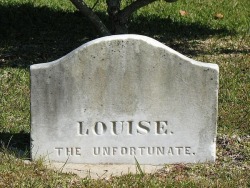 Louise - &ldquo;The Unfortunate&rdquo;