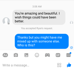 An ex made a fake facebook profile to message me today. It’s a sweet sentiment. I wonder what makes today significant to them.
