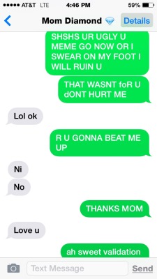 Actual texts between me and my mother(Submitted by swanky-spooky-groovy)