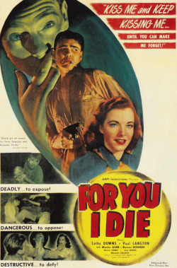For You I Die poster (United States, 1947). From The Art Of Noir, by Eddie Muller (Overlook Duckworth, 2014). From a charity shop in Nottingham.