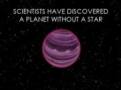 spacebloggers:  If you thought sitting alone at the lunch table was bad, imagine drifting alone through space. This is the life of PSO J318.5-22, the Jupiter-esque exoplanet floating a mere 80 light-years away from earth. Clocking in at just 12 million