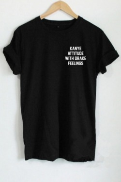 saltydestinycollector-blr: Stylish Causal Tees Collection Click the links below to get the big discount!   KANYE ATTITUDE WITH DRAKE FEELINGS  MUST BE A WEASLEY  THE NEIGHBOURHOOD  KANYE ATTITUDE WITH DRAKE FEELINGS  THE 1975  I AM NOT A MORNING PERSON