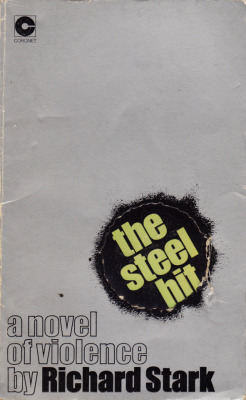 The Steel Hit, by Richard Stark (Coronet, 1972). From Ebay.