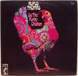 Rufus Thomas - Do the Funky Chicken (1970)