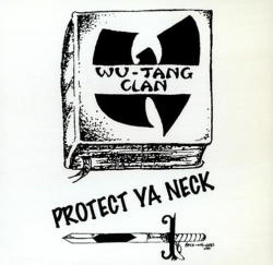 BACK IN THE DAY |5/3/93| Wu-Tang Clan released their debut single, Protect Ya Neck, on Loud Records.