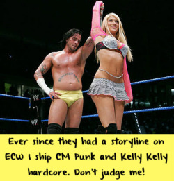 wwewrestlingsexconfessions:  Ever since they had a storyline on ECW I ship CM Punk and Kelly Kelly hardcore. Don’t judge me!  I don&rsquo;t believe in ships, but that Punk bulge deserves a reblog!