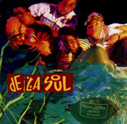 20 YEARS AGO TODAY |9/21/93| De La Soul releases their third album, Buhloone Mindstate, on Tommy Boy Records.