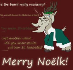 ask-wiggles:  Merry Christmas, Wiggles!  Here’s a festive Elkolas for you.  And some terribelk puns. ———————————— Ahhh sorry for waiting so long to post this! Finally got to a computer. But aahahaha, this is amazing! Love the