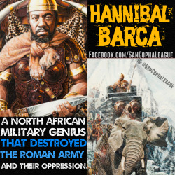 kemetic-dreams:  bigclitblackwomen:sancophaleague:When you hear Hannibal now people automatically think of the fictional movie character that was a cannibal due to pop culture, but long before that, Hannibal Barca gave the name its legacy. Hannibal Barca