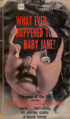 everythingsecondhand:What Ever Happened To Baby Jane, by Henry Farrell (Four Square, 1963). From eBay.
