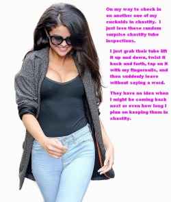Selena Gomez chastity inspection.