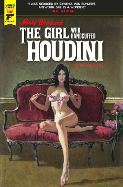 just-under-the-radar:The Girl Who Handcuffed Houdini - Cynthia Von Buhler