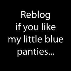 gingerbanks:  New gifs :) Hope you guys like my little blue panties? Click Here to ask me for details on my free cam right now, you won’t be disappointed! 