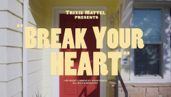 hieeeejinkx:  Break Your Heart // Trixie Mattel